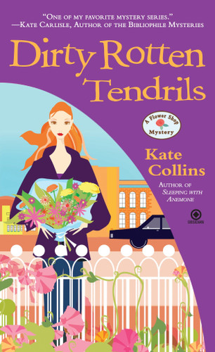 Dirty Rotten Tendrils (A Flower Shop Mystery) by Kate Collins, 9780451231529