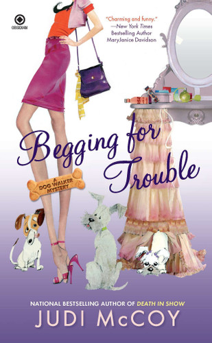 Begging for Trouble (A Dog Walker Mystery) by Judi McCoy, 9780451232786