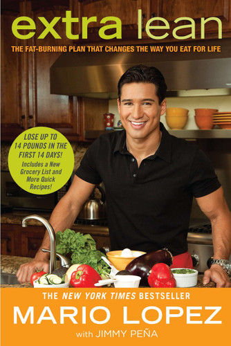 Extra Lean (The Fat-Burning Plan That Changes the Way You Eat for Life) by Mario Lopez, Jimmy Pena, 9780451233066
