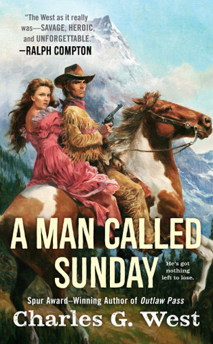 A Man Called Sunday by Charles G. West, 9780451237163