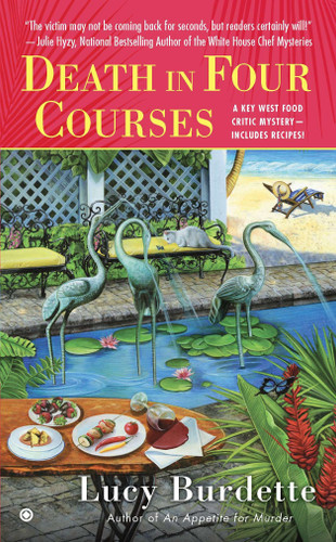 Death in Four Courses (A Key West Food Critic Mystery) by Lucy Burdette, 9780451237835