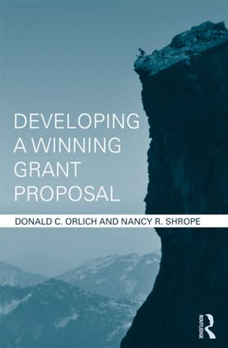 Developing a Winning Grant Proposal - 9780415535359 by Donald Orlich, Nancy Shrope, 9780415535359 Developing a Winning Grant Proposal - 9780415535359 by Donald Orlich, Nancy Shrope, 9780415535359