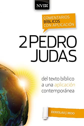 Comentario bíblico con aplicación NVI 2 Pedro y Judas (Del texto bíblico a una aplicación contemporánea) (Spanish Edition) - 9780829771374 by Douglas  J. Moo, Zondervan, 9780829771374