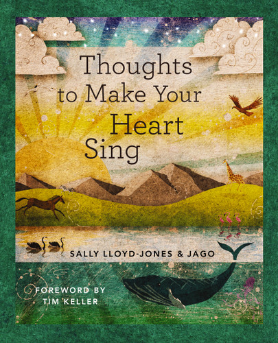 Thoughts to Make Your Heart Sing, Anglicised Edition (Miniature Edition) by Sally Lloyd-Jones, 9780310152590
