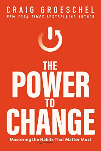The Power to Change (Mastering the Habits That Matter Most) (Miniature Edition) by Craig Groeschel, 9780310362777
