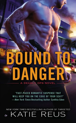 Bound to Danger by Katie Reus, 9780451419224