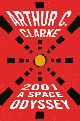 2001: a Space Odyssey by Arthur C. Clarke, 9780451457998