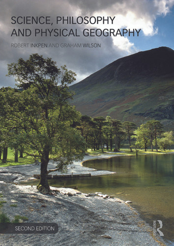 Science, Philosophy and Physical Geography - 9780415679664 by Robert Inkpen, Graham Wilson, 9780415679664 Science, Philosophy and Physical Geography - 9780415679664 by Robert Inkpen, Graham Wilson, 9780415679664