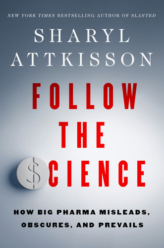 Follow the Science - 9780063314924 by Sharyl Attkisson