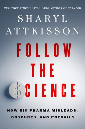 Follow the Science - 9780063314924 by Sharyl Attkisson