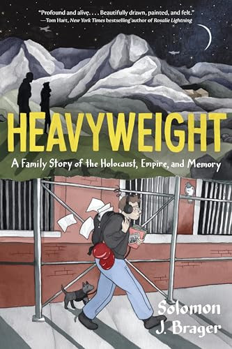 Heavyweight (A Family Story of the Holocaust, Empire, and Memory) by Solomon J. Brager, 9780063205956