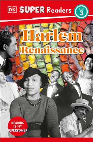 DK Super Readers Level 3 Harlem Renaissance by DK, Melissa Mwai, 9780744094534