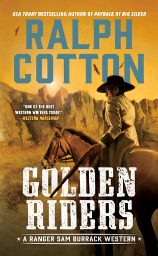 Golden Riders by Ralph Cotton, 9780451465948