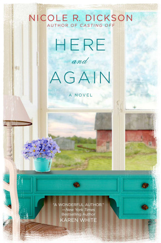 Here and Again by Nicole R. Dickson, 9780451466778