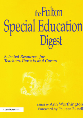 Fulton Special Education Digest (Selected Resources for Teachers, Parents and Carers) by Ann Worthington, Philippa Russell, 9781853466212
