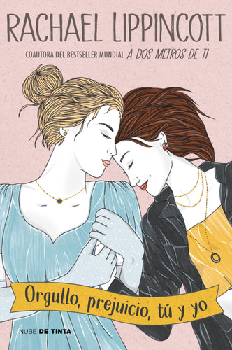 Orgullo, prejuicio, tú y yo / Pride and Prejudice and Pittsburgh (Spanish Edition) by Rachael Lippincott, 9788418050848