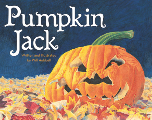 Pumpkin Jack by Will Hubbell, Will Hubbell, 9780807566664 Pumpkin Jack by Will Hubbell, Will Hubbell, 9780807566664
