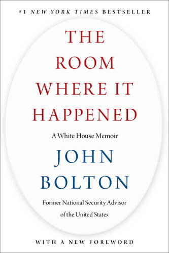 The Room Where It Happened (A White House Memoir) - 9781982148041 by John Bolton, 9781982148041