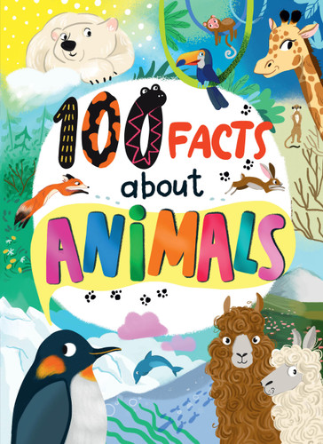 100 Facts about Animals by Clever Publishing, Maria Burobkina, 9798888670859 100 Facts about Animals by Clever Publishing, Maria Burobkina, 9798888670859