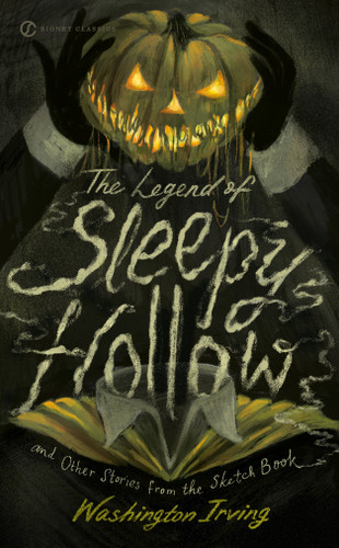 The Legend of Sleepy Hollow and Other Stories From the Sketch Book by Washington Irving, Wayne Franklin, 9780451530127