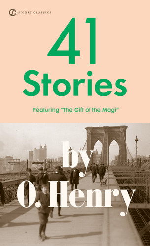 41 Stories (150th Anniversary Edition) by O. Henry, Burton Raffel, Laura Furman, 9780451530530
