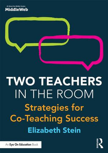 Two Teachers in the Room (Strategies for Co-Teaching Success) - 9781138689992 by Elizabeth Stein, 9781138689992