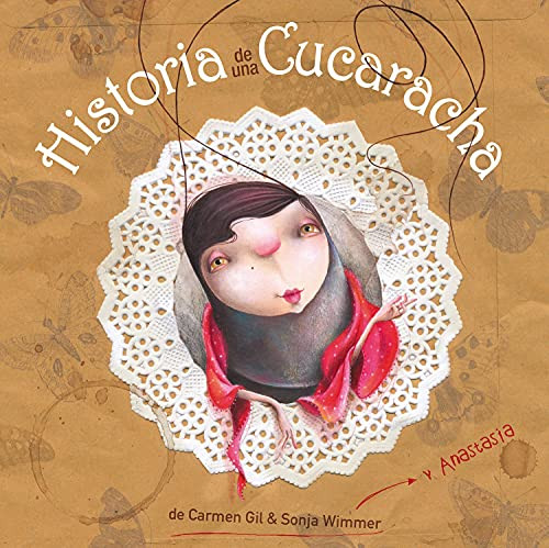 Historia de una cucaracha (Story of a Cockroach) (Spanish Edition) by Carmen Gil, Sonja Wimmer, 9788415241218