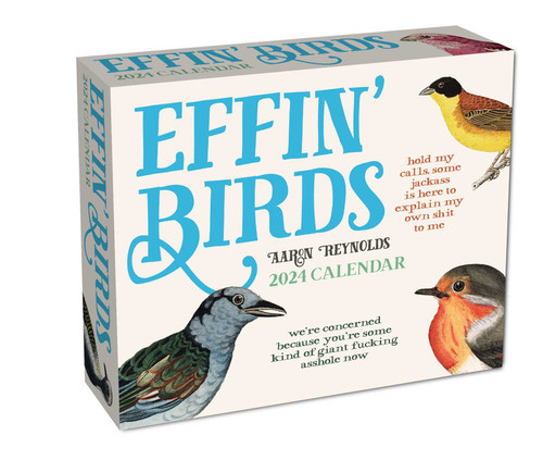 Effin' Birds 2024 Day-to-Day Calendar by Aaron Reynolds, 9781524880156