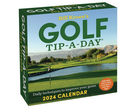 Bill Kroen's Golf Tip-A-Day 2024 Calendar by Bill Kroen, 9781524880255