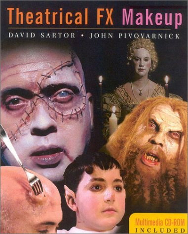 Theatrical FX Makeup by John Pivovarnick, David Sartor, 9780325002385