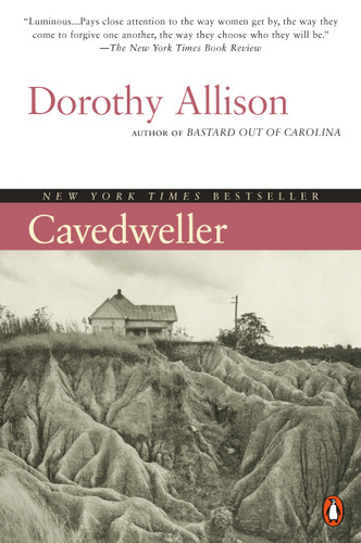 Cavedweller (A Novel) by Dorothy Allison, 9780452279698 Cavedweller (A Novel) by Dorothy Allison, 9780452279698