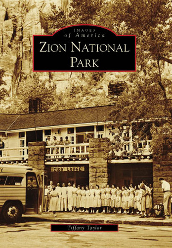 Zion National Park by Tiffany Taylor, 9780738558943