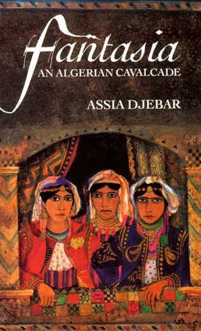 Fantasia (An Algerian Cavalcade) by Assia Djebar, 9780435086213