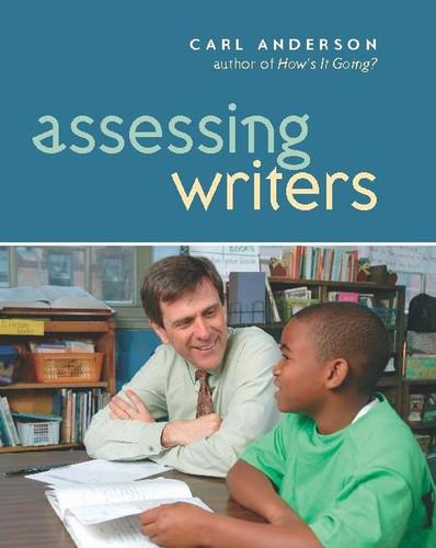 Assessing Writers by Carl Anderson, 9780325005812