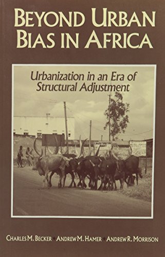 Beyond Urban Bias in Africa by Charles Becker, Andrew Hamer, Andrew Morrison, 9780435080938