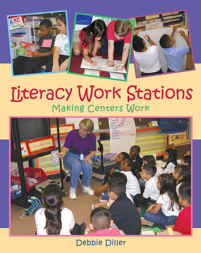 Literacy Work Stations (Making Centers Work) by Debbie Diller, 9781571103536