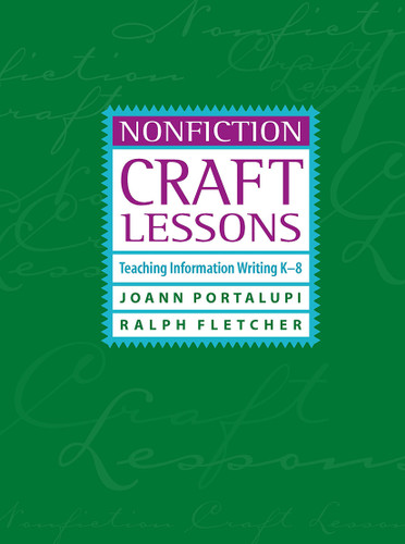 Nonfiction Craft Lessons (Teaching Information Writing K-8) by JoAnn Portalupi, Ralph Fletcher, 9781571103291