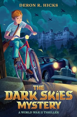 The Dark Skies Mystery: A World War II Thriller by Deron R. Hicks, 9780063306417