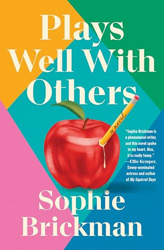 Plays Well with Others (A Novel) by Sophie Brickman, 9780063371200