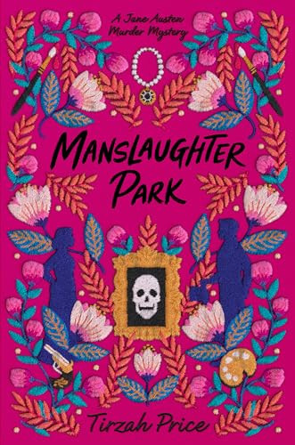 Manslaughter Park - 9780062889874 by Tirzah Price