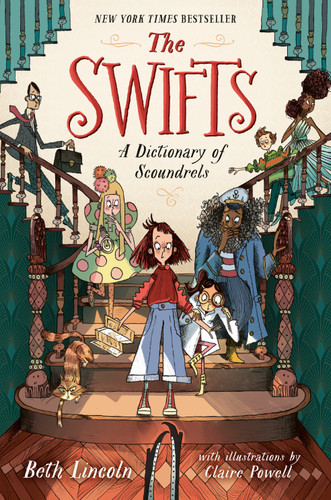 The Swifts: A Dictionary of Scoundrels - 9780593533253 by Beth Lincoln, Claire Powell, 9780593533253