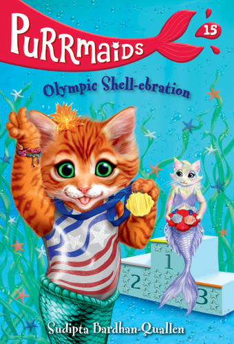 Purrmaids #15: Olympic Shell-ebration by Sudipta Bardhan-Quallen, Vivien Wu, 9780593807620