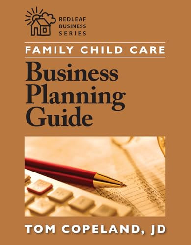 Family Child Care Business Planning Guide by Tom Copeland, 9781605540085 Family Child Care Business Planning Guide by Tom Copeland, 9781605540085