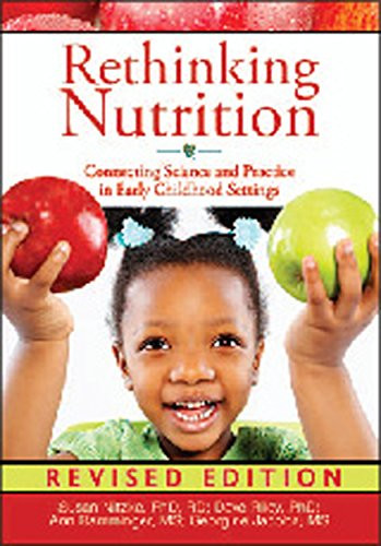 Rethinking Nutrition (Connecting Science and Practice in Early Childhood Settings) by Susan Nitzke, Dave Riley, Ann Ramminger, Georgine Jacobs, 9781605544335