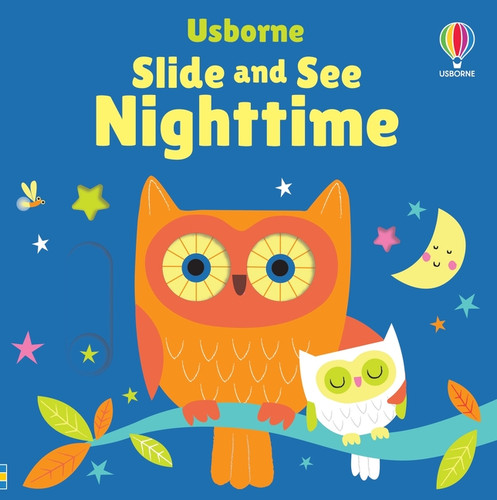 Slide and See Nighttime by Fiona Watt, Stella Baggott, 9781805078319