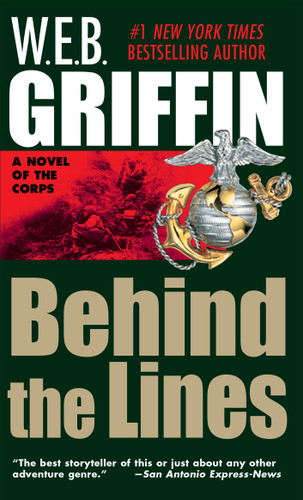 Behind the Lines by W.E.B. Griffin, 9780515119381
