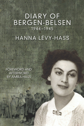 Diary of Bergen-Belsen (1944-1945) - 9781608464609 by Hanna Levy-Hass, Amira Hass, 9781608464609