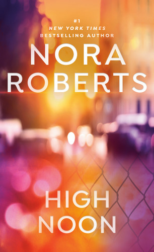 High Noon by Nora Roberts, 9780515144680