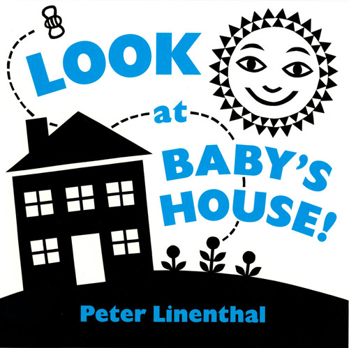 Look at Baby's House by Peter Linenthal, 9780525420613