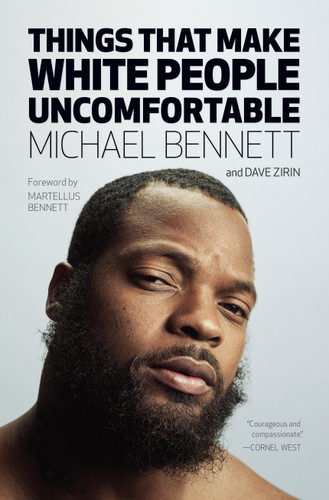 Things That Make White People Uncomfortable by Michael Bennett, Dave Zirin, 9781642590234